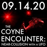 The Coyne Encounter: Near-Collision with a UFO | MHP 09.14.20.