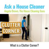 Clutter Corner What is it? Do You Need One?