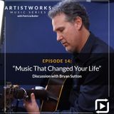 Music That Changed Your Life: Bryan Sutton