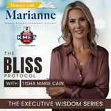 Executive Wisdom Series- The Bliss Protocol with Tisha Marie Cain, JD, CHt FULL
