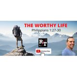 PT1-THE WORTHY LIFE - 3:9:21, 1.04 PM