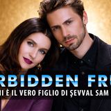 Forbidden Fruit, Şevval Sam (Ender): Ecco Chi E' Il Figlio Bellissimo!