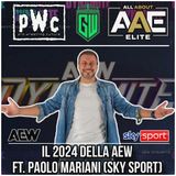 Pro Wrestling Culture #452 - Il 2024 della AEW con Paolo Mariani di Sky Sport