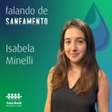Saneamento e o impacto nos estágios da vida - com Isabela Minelli