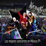 Los mejores conciertos México Parte 1