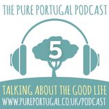 The Pure Portugal Podcast #5 - Christmas 2018