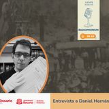 Industrialización y Progreso: con el Historiador Daniel Hernández