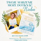 Twoje marzenie może dotknąć Nieba | Jak spełniać marzenia z wiarą i odwagą?