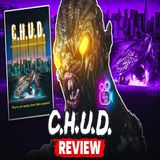 Dom & ILL Dive Into the Sewers with C.H.U.D. (1984) | Special Guests Kenny Porter II & Rico