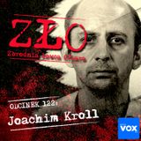 Joachim Kroll - Kanibal z Duisburga. ZŁO - Zbrodnia Łowca Ofiara