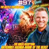 #97. Gnosticism/Occultism| Mark of the Beast| Great Deception| Trump de Arc| Apollo/Antichrist| Transhumanism Agenda w/ Jamie Walden