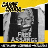 Assange: por qué quieren destruirle (CARNE CRUDA 1320)