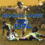 #96 Brasile Zaire, un calcio alla morte