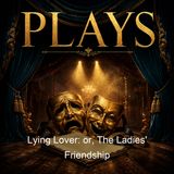 Lying Lover or The Ladies' Friendship - Richard Steele
