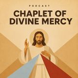 The Chaplet of Divine Mercy