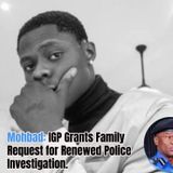 Mohbad: IGP Grants Family Request for Renewed Police Investigation