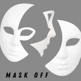Episode 10 - Mask OFF "Santina Proctor Its Not Your Fault 91" Domestic Violence advocate