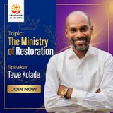 THE MINISTRY OF RESTORATION