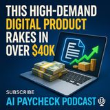 This High-Demand Digital Product Rakes in Over $40K