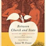 Between Church and State: Religion and Public Education in a Multicultural America