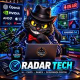 Bilhões em IA, chips caríssimos e ninguém quer ficar para trás | Radar Tech #14