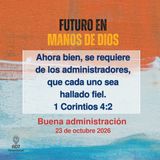 Buena administración ~ Devocional de Jóvenes ~ 23 de octubre 2026