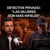 Detective privado revela cómo descubre infieles en Colombia: las mujeres me sorprenden