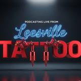 LESSVILLE TATTOOS AND VIEWS PODCAST 1