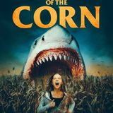 Bloody Binge Movie Show_ Sharks of the Corn