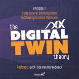 Episode 7- Code & Care: Society's Role in Shaping In Silico Medicine