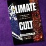 Exposing the Climate Change Agenda and its Masters' True Intentions