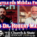 Church & State - The Battle for Medical Freedom with Dr. Robert Malone
