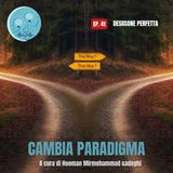 Ep. 41 - La decisione perfetta non esiste (e cosa fare invece)