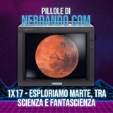 [1x17] Esploriamo Marte, tra scienza e fantascienza