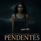 CASO #55 Ep 4/4