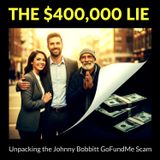 The $400,000 LIE: Unpacking the Johnny Bobbitt GoFundMe SCAM