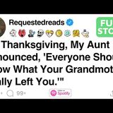 At Thanksgiving_ my aunt said_ _Everyone should know what Grandma really left you._ [FULL STORY]