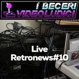 Live Retronews #10