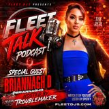 Fleet Talk Podcast Hosted By Troublemaker Ep1 - Briannagh D