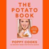 Poppy O'Toole,  TikTok's High Priestess of the Potato and author of Poppy Cooks: The Potato Book