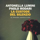 Antonella Lumini "La custode del silenzio"
