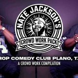 Crowd Work Pack_ Mic Drop Comedy Club Plano_ TX PT 2