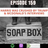 Harris Was Crushed By Trump & McDonald's Interviews