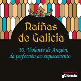 Violante de Aragón, da perfección ao esquecemento