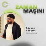 "Səs kənardan gəlirsə bu şizofreniyadır, içdən gəlirsə psixozdur" Zaman Maşını #24