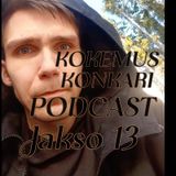 Jakso 13: Katu on kova sänky – Kun koti menee alta