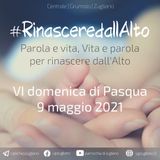 #RinasceredallAlto | 9 maggio 2021