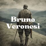126 - Bruno Veronesi: l'anima della Resistenza