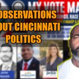 3 Observations About Cincinnati Poltics And People