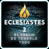 Eclesiastés 2: El Precio de Tenerlo Todo | Biblia en Audio (RV 1909)